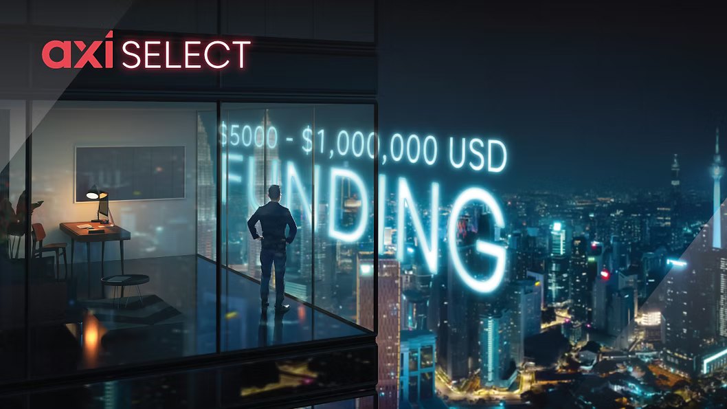 Axi Select Funding $5,000 - $1,000,000 USD